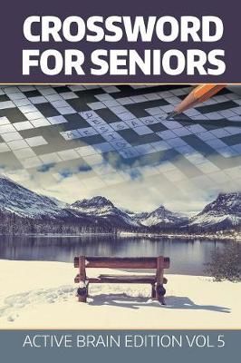 Crossword For Seniors By Speedy Publishing LLC 9781682802540