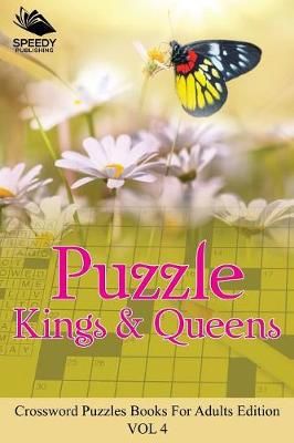 Puzzle Kings & Queens Vol 4 By Speedy Publishing LLC 9781682803028