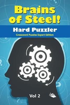 Brains of Steel! Hard Puzzler Vol 2 By Speedy Publishing LLC