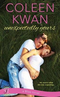 Unexpectedly Yours By Coleen Kwan 9781682811276 (Paperback)