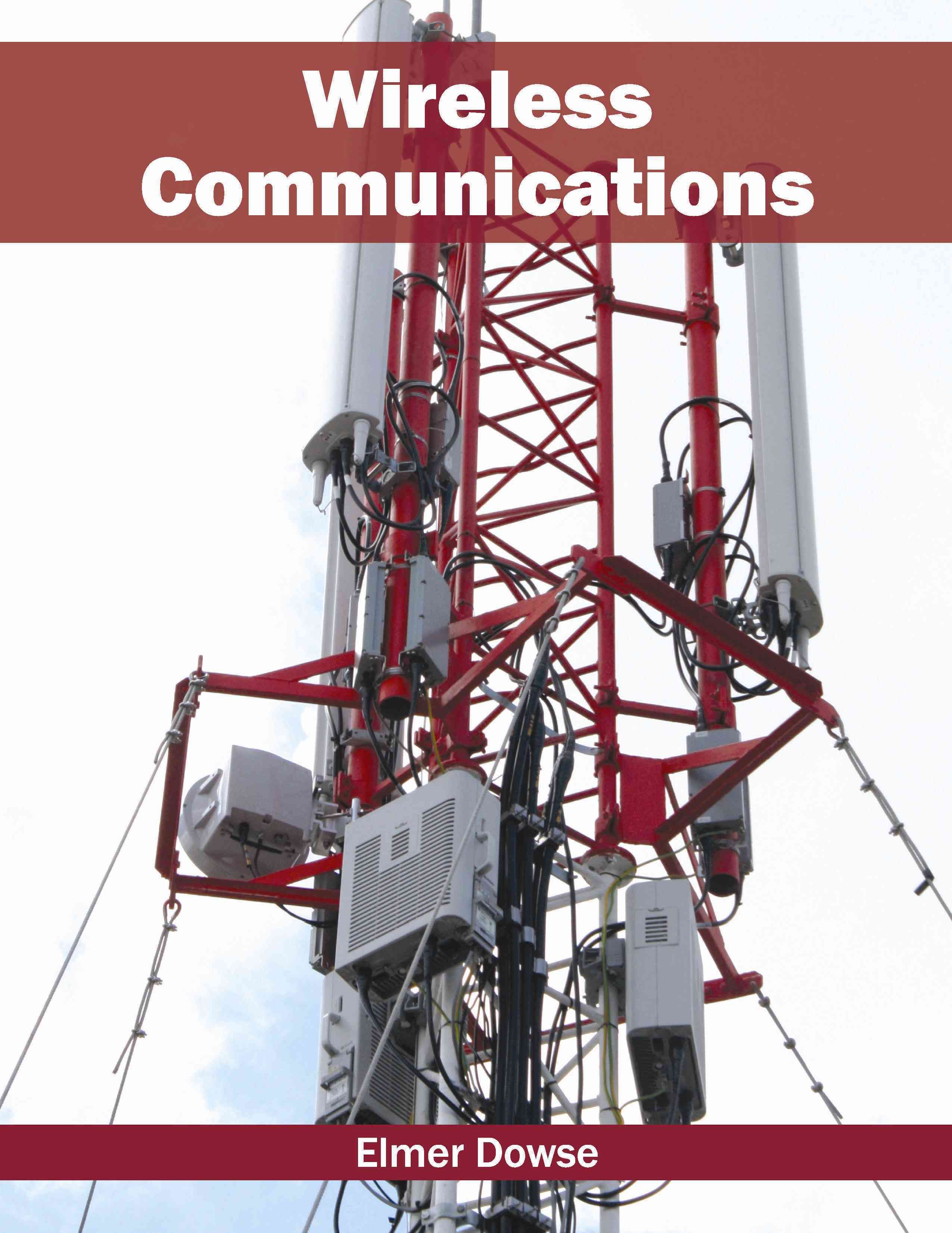 Wireless Communications By Elmer Dowse 9781682850145 (Hardback)