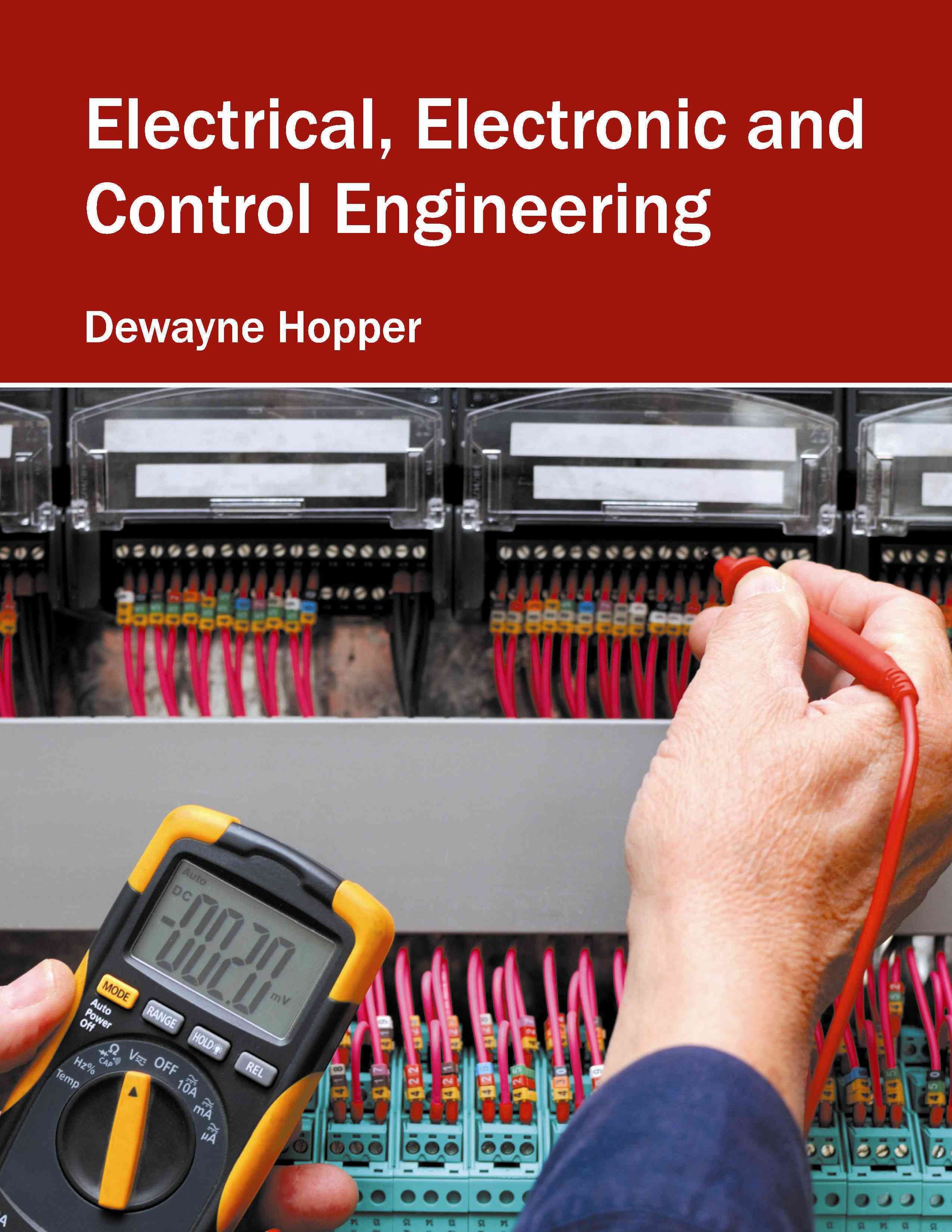 Electrical, Electronic and Control Engineering By Dewayne Hopper