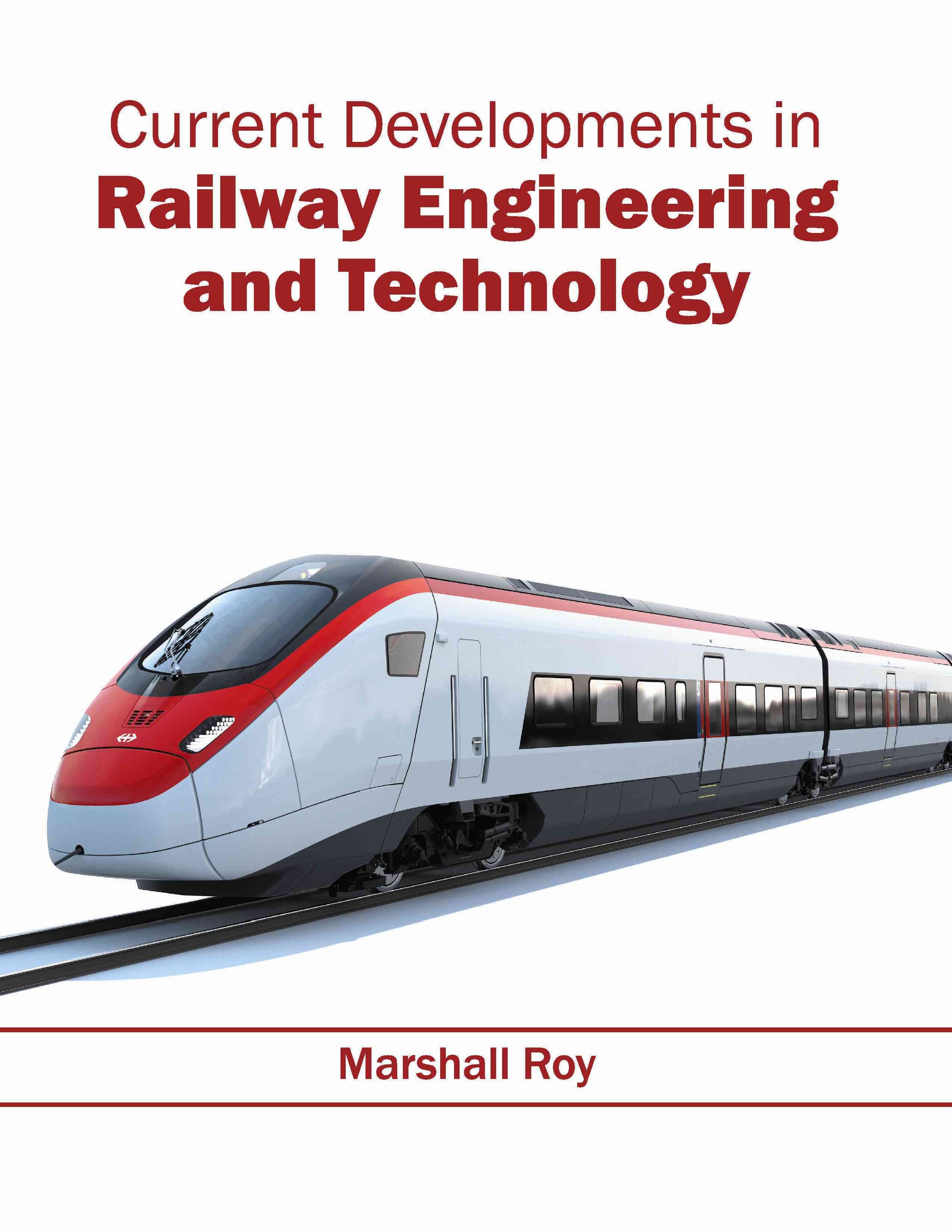 Current Developments in Railway Engineering and Technology (Hardback)