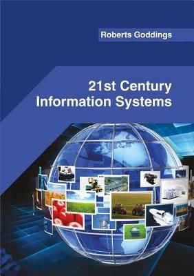 21st Century Information Systems By Roberts Goddings 9781682853498