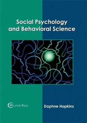 Social Psychology and Behavioral Science By Daphne Hopkins (Hardback)