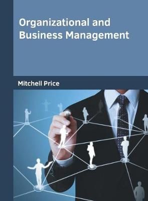 Organizational and Business Management By Price 9781682854037