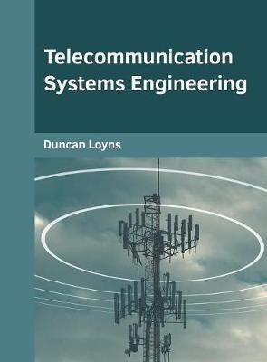 Telecommunication Systems Engineering By Loyns 9781682855874