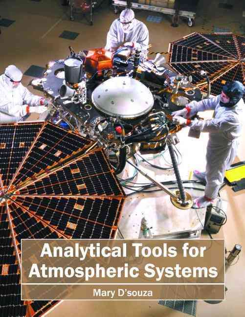 Analytical Tools for Atmospheric Systems By Mary D'Souza 9781682860007