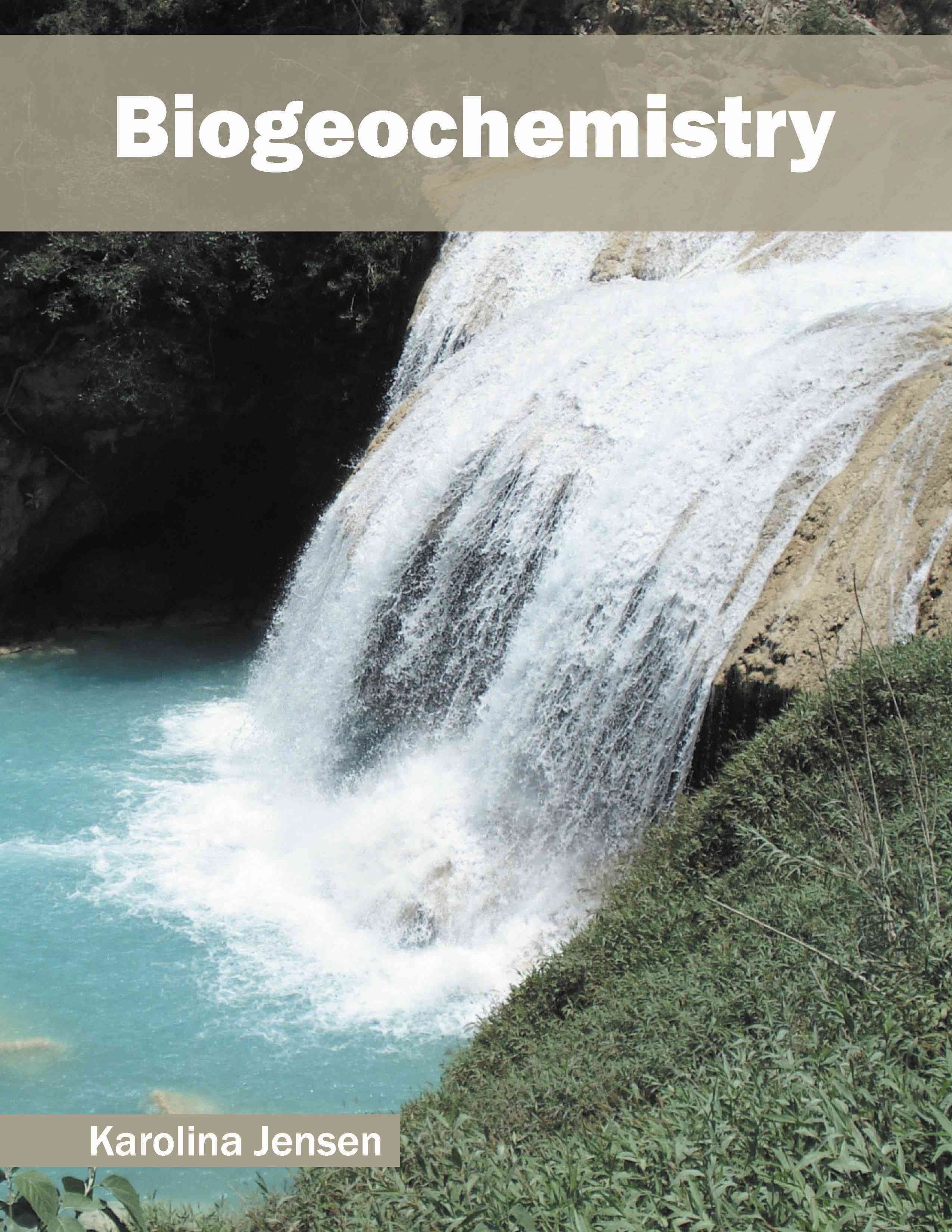 Biogeochemistry By Karolina Jensen 9781682860779 (Hardback)