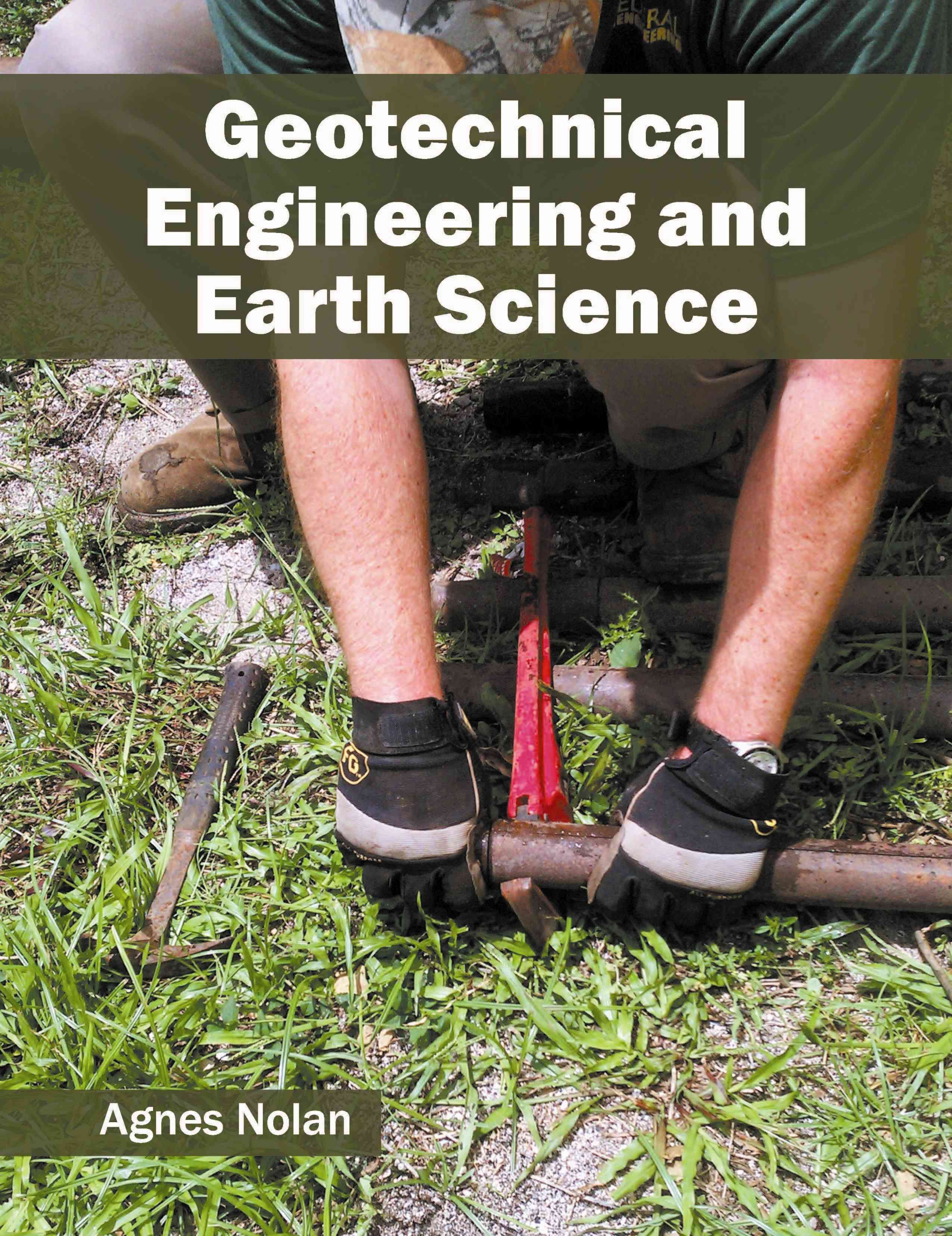 Geotechnical Engineering and Earth Science By Agnes Nolan (Hardback)