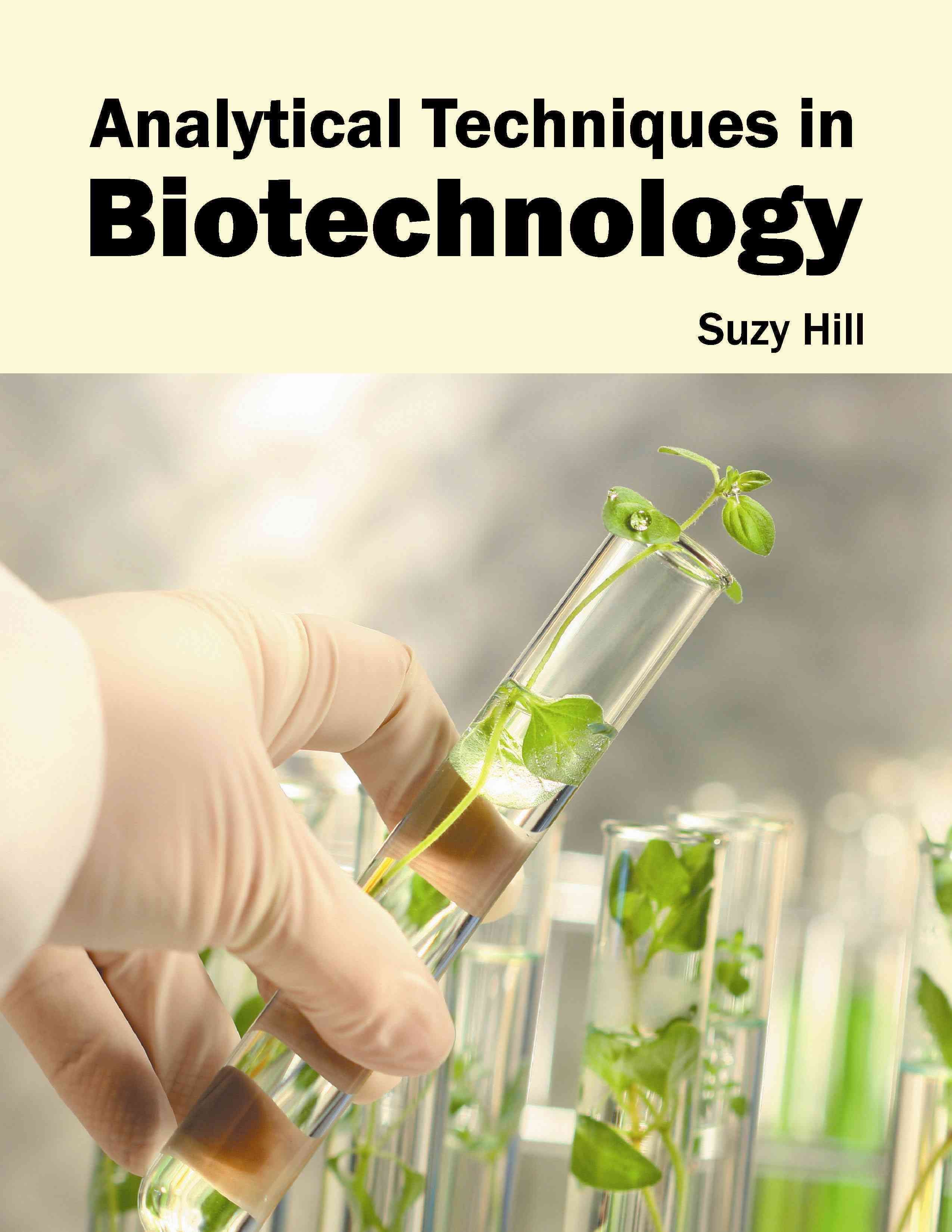 Analytical Techniques in Biotechnology By Suzy Hill 9781682862384