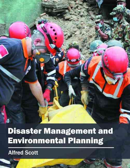Disaster Management and Environmental Planning By Alfred Scott