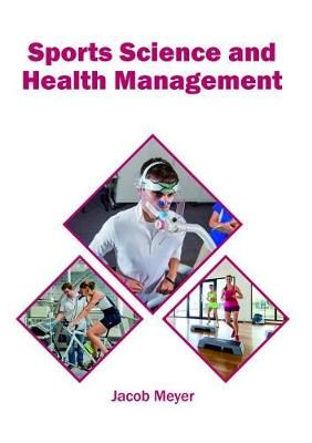 Sports Science and Health Management By Jacob Meyer (editor)
