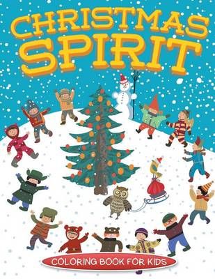 Christmas Spirit (Christmas coloring book for children) 9781683050049