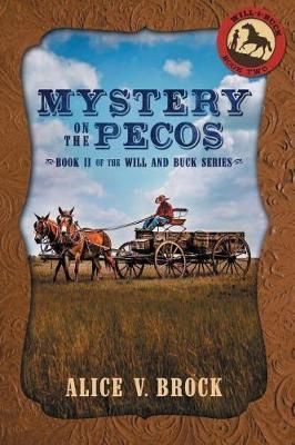 Mystery on the Pecos By Alice V Brock 9781683131816 (Paperback)