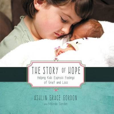 The Story of Hope By Ashlin Grace Gordon 9781683141495 (Paperback)