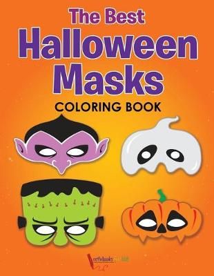 The Best Halloween Masks Coloring Book By Activibooks For Kids