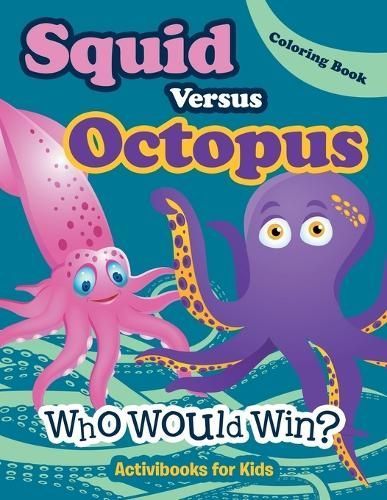 Squid Versus Octopus By Activibooks For Kids 9781683212072 (Paperback)
