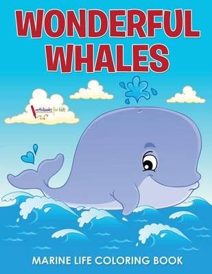 Wonderful Whales Marine Life Coloring Book By Activibooks For Kids