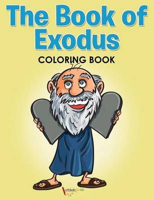 The Book of Exodus Coloring Book By Activibooks For Kids 9781683219200