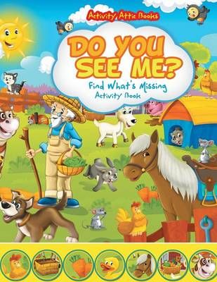 Do You See Me? Find What's Missing Activity Book 9781683232643