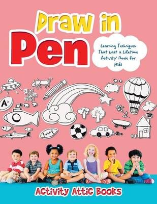 Draw in Pen By Activity Attic Books 9781683232926 (Paperback)