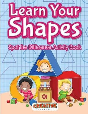 Learn Your Shapes Spot the Difference Activity Book 9781683233763