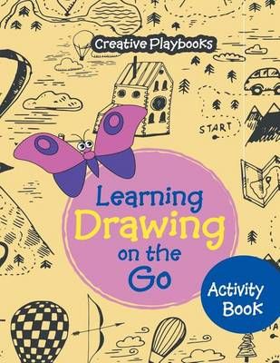 Learning Drawing on the Go Activity Book By Creative Playbooks