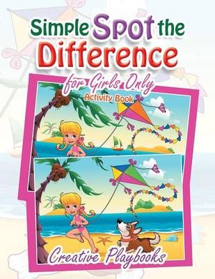 Simple Spot the Difference for Girls Only Activity Book By Creative