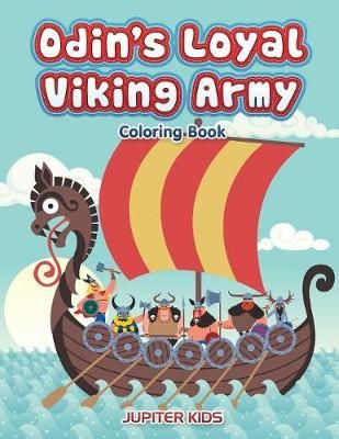 Odin's Loyal Viking Army Coloring Book By Jupiter Kids 9781683268499