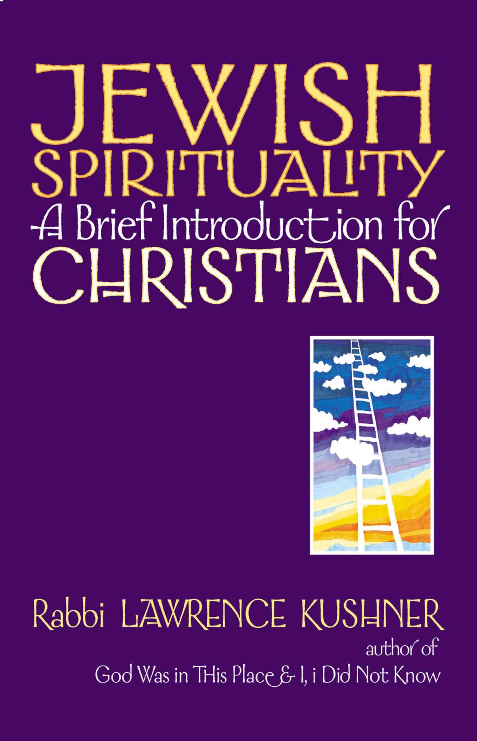 Jewish Spirituality By Rabbi Lawrence Kushner 9781683361510 (Hardback)