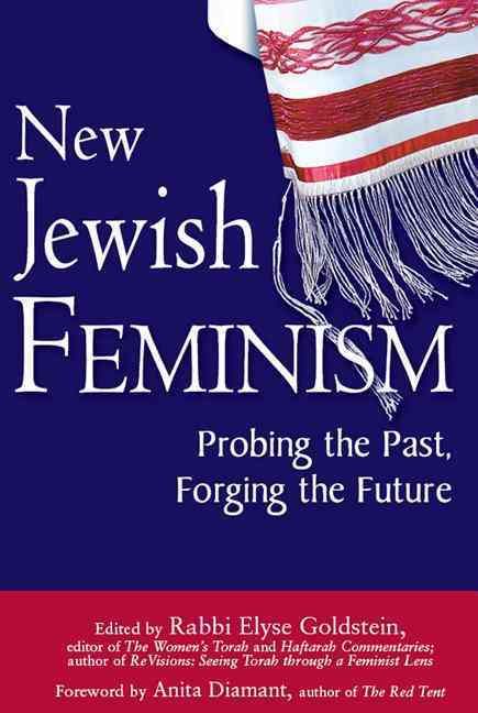 New Jewish Feminism By Rabbi Elyse Goldstein 9781683362203 (Paperback)