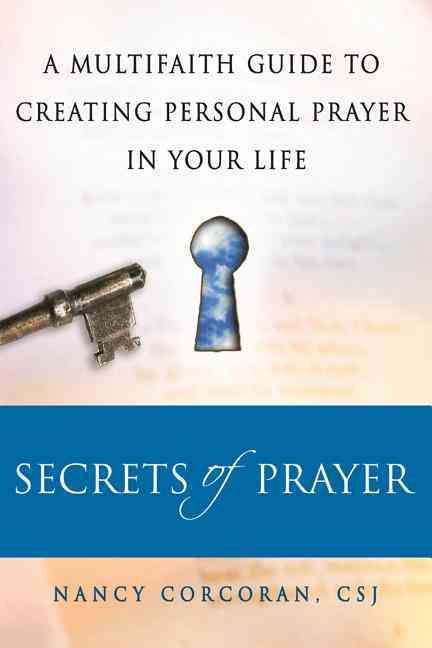Secrets of Prayer By Nancy Corcoran 9781683362814 (Hardback)