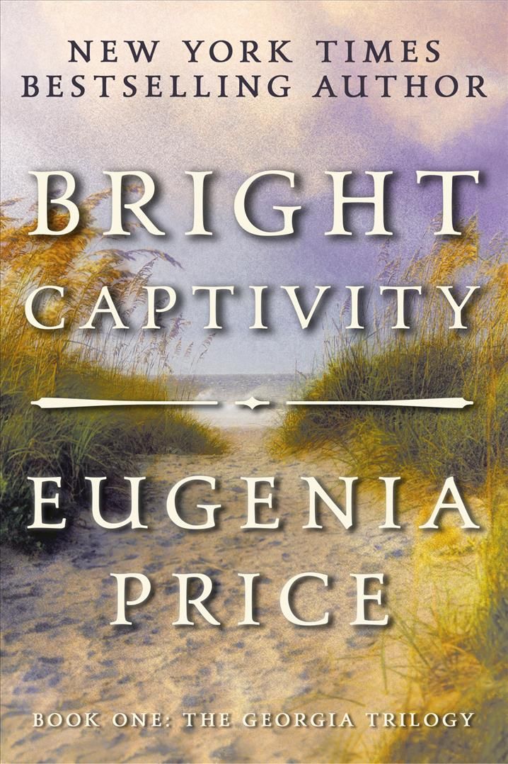 Bright Captivity By Price, Eugenia 9781683367451 (Paperback)