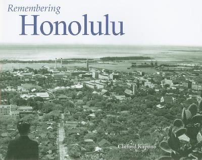 Remembering Honolulu By Clifford Kapono 9781683368380 (Paperback)