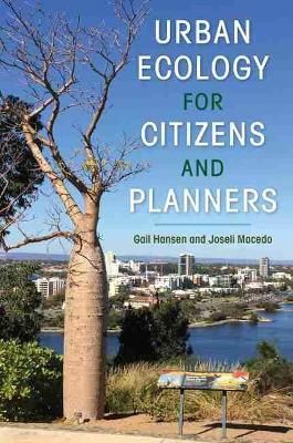 Urban Ecology for Citizens and Planners By Gail Hansen, Joseli Macedo