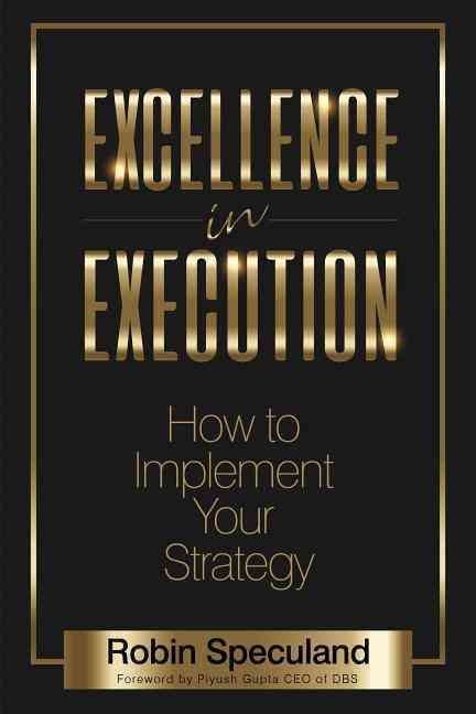 Excellence in Execution By Robin Speculand 9781683501435 (Paperback)