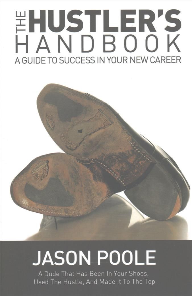 The Hustler's Handbook By Jason Poole 9781683501695 (Hardback)