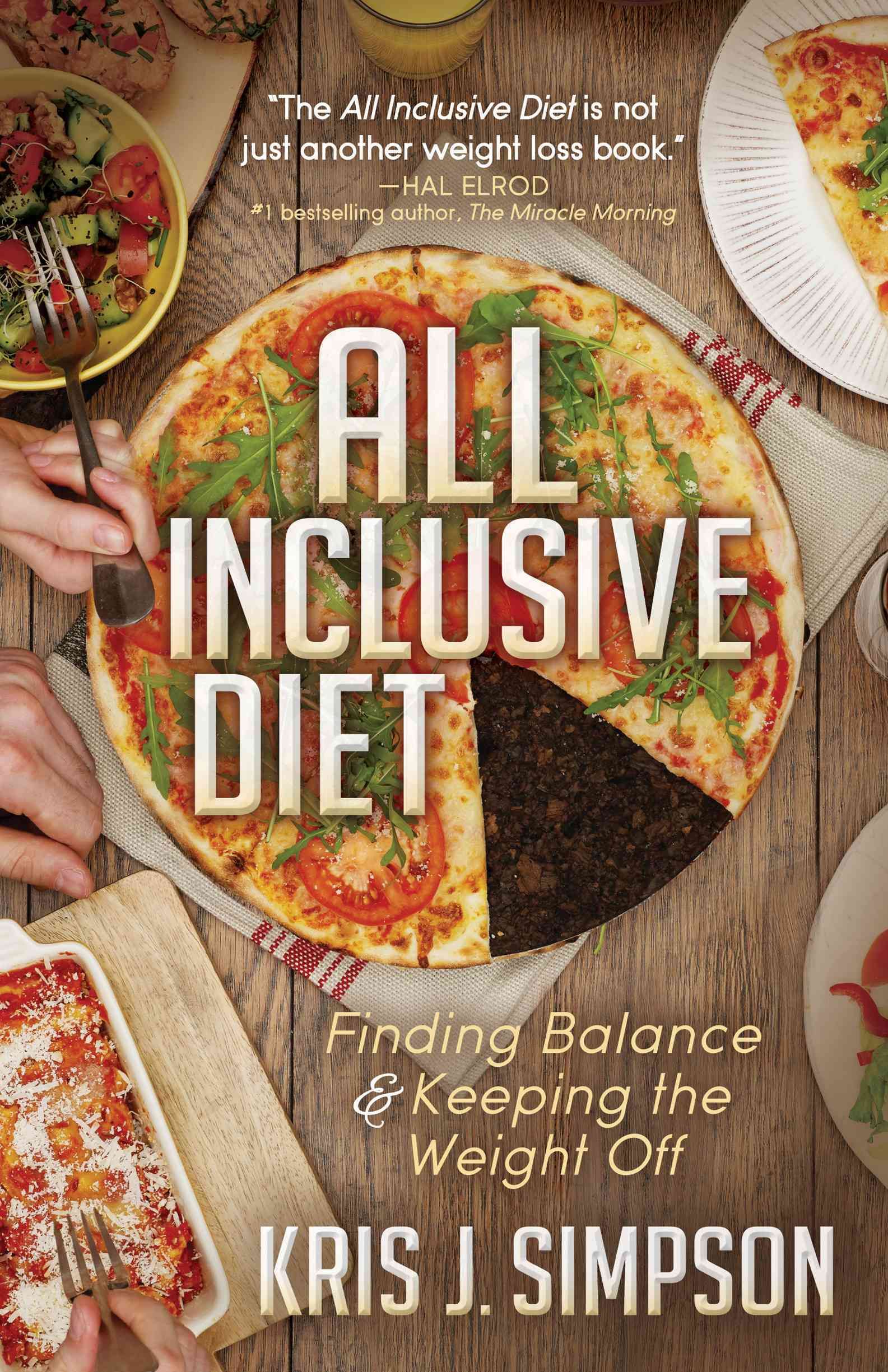 All Inclusive Diet By Kris J. Simpson 9781683502357 (Paperback)