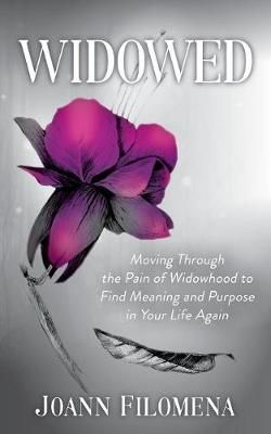 Widowed By Joann Filomena 9781683503941 (Paperback)