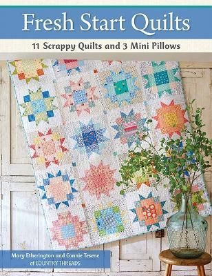 Fresh Start Quilts By Mary Etherington 9781683562085 (Paperback)