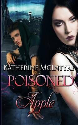 Poisoned Apple By Katherine McIntyre 9781683610373 (Paperback)
