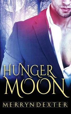 Hunger Moon By Merryn Dexter 9781683610533 (Paperback)