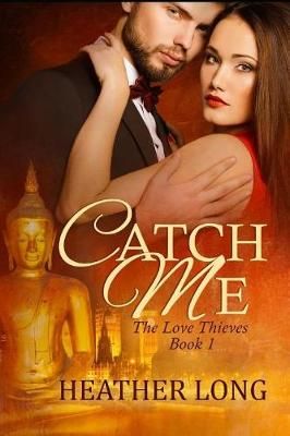 Catch Me By Heather Long 9781683610878 (Paperback)