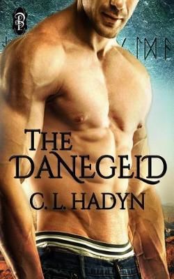 The Danegeld By C L Hadyn 9781683612100 (Paperback)