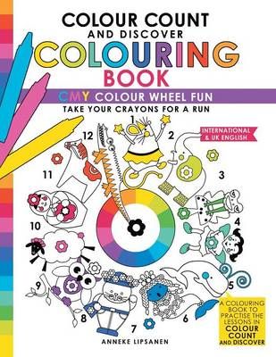 Colour Count and Discover Colouring Book By Anneke Lipsanen