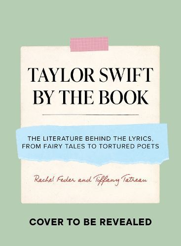 Taylor Swift by the Book By Rachel Feder, Tiffany Tatreau (Hardback)