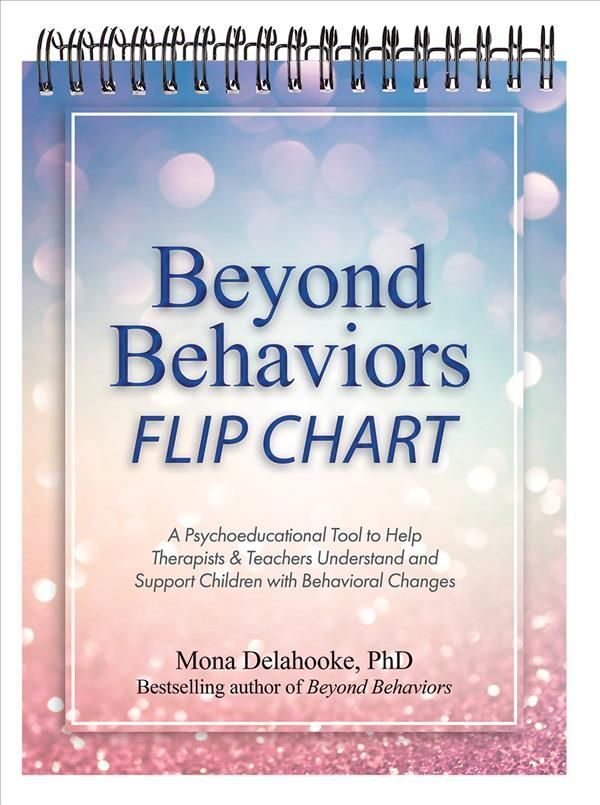 Beyond Behaviors Flip Chart By Mona Delahooke 9781683734451