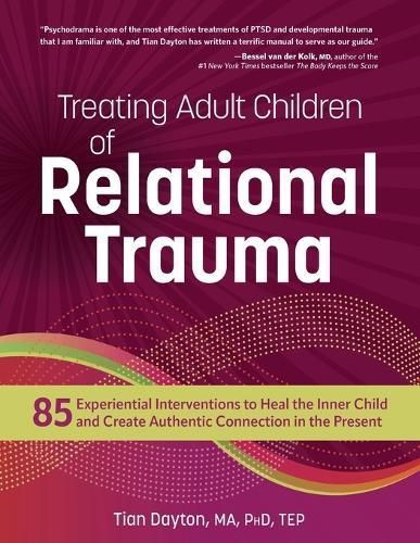 Treating Adult Children of Relational Trauma By Tian Dayton