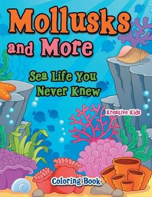 Mollusks and More By Kreative Kids 9781683773368 (Paperback)